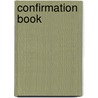 Confirmation Book by Lawrence G. Lovasik