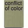 Conflict Of Color by John Cameron