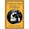 Conflicting Paths by Harvey J. Graff