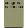 Congres Nationaux door Arthur Octave Baribault