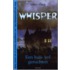 Whisper