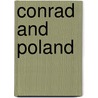 Conrad And Poland by As Kurczaba