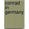 Conrad In Germany door Ulrich Seeber