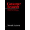 Consumer Research door Morris B. Holbrook
