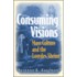 Consuming Visions