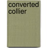 Converted Collier door Richard Cope Morgan