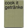 Cook it Getränke door Onbekend