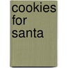 Cookies For Santa door Marie Chandler