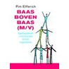 Baas boven baas (m/v)