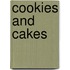 Cookies and Cakes