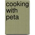 Cooking With Peta