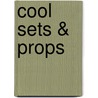 Cool Sets & Props door Karen Latchana Kenney