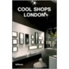 Cool Shops London by A. Cuito