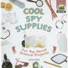 Cool Spy Supplies door Esther Beck