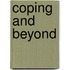Coping And Beyond