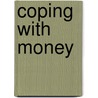 Coping with Money by Ruth C. Rosen