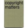 Copyright Matters by Lena Henningsen