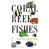 Coral Reef Fishes by Robert Myers