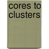 Cores to Clusters door Onbekend