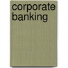 Corporate Banking door Heike Brost