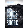 Corps & the Shore door Orrin H. Pilkey