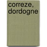 Correze, Dordogne door Onbekend