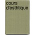 Cours D'Esthtique