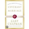 Covenant Marriage door Gary Chapman