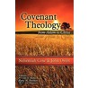 Covenant Theology door Nehemiah Coxe