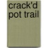Crack'd Pot Trail