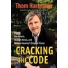 Cracking the Code door Thom Hartmann