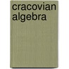 Cracovian Algebra door Jerzy Kocinski