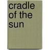 Cradle Of The Sun door John Clagett