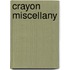Crayon Miscellany