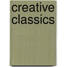 Creative Classics door Laura Lee Fritz