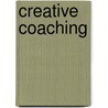 Creative Coaching door Jerry Lynch