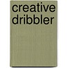 Creative Dribbler by Peter Schreiner
