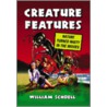 Creature Features by William Schoell