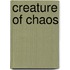 Creature Of Chaos