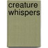 Creature Whispers