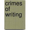 Crimes Of Writing by Susan Stewart