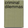 Criminal Dilemmas door Katri K. Sieberg