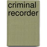 Criminal Recorder door Temple Student Of The
