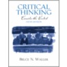 Critical Thinking by Bruce Waller