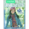 Crochet Kid Stuff door Sharon Mann