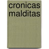 Cronicas Malditas door Olga Wornat