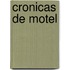 Cronicas de Motel