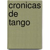 Cronicas de Tango by Ernesto J. Abalsamo