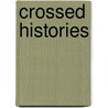 Crossed Histories door Onbekend