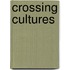 Crossing Cultures